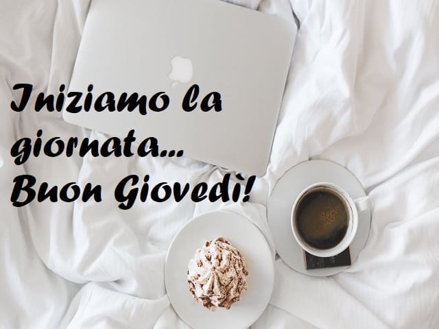 Iniziamo la giornata... Buon Giovedì!
