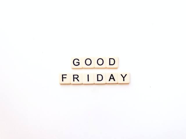 Good friday (buon venerdì).