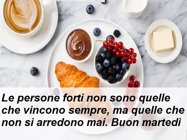 Le persone forti non sono quelle che vincono sempre, ma quelle che non si arredono mai. Buon martedì