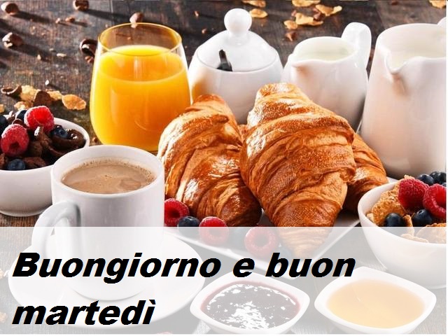 Buongiorno e buon martedì