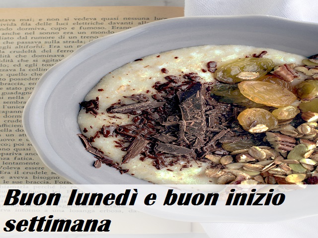 Buon lunedì e buon inizio settimana