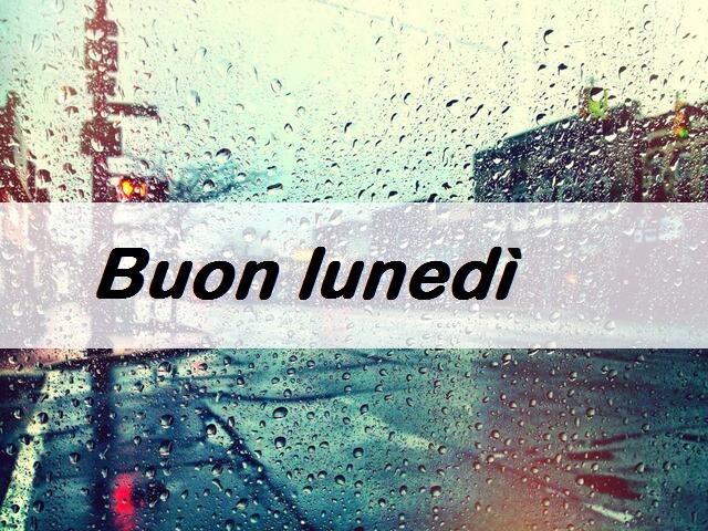 Buon lunedì