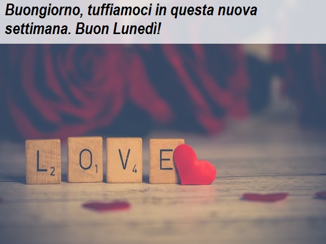 Buongiorno, tuffiamoci in questa nuova settimana. Buon Lunedì!