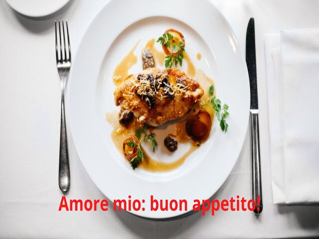 Amore mio: buon appetito!