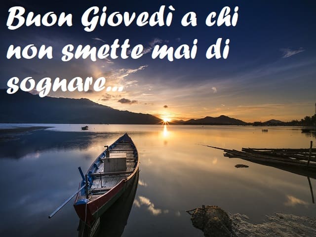 Buon Giovedì a chi non smette mai di sognare...
