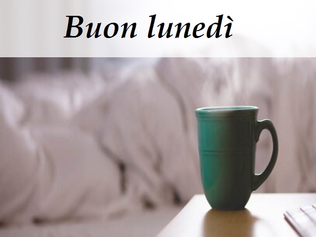 Buon lunedì