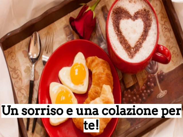 Un sorriso e una colazione per te!