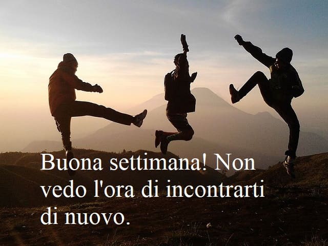 Buona settimana! Non vedo l'ora di incontrarti di nuovo.