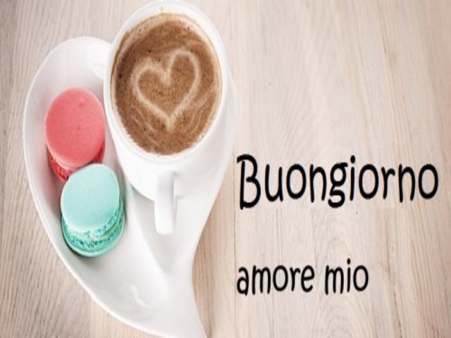Buongiorno amore mio