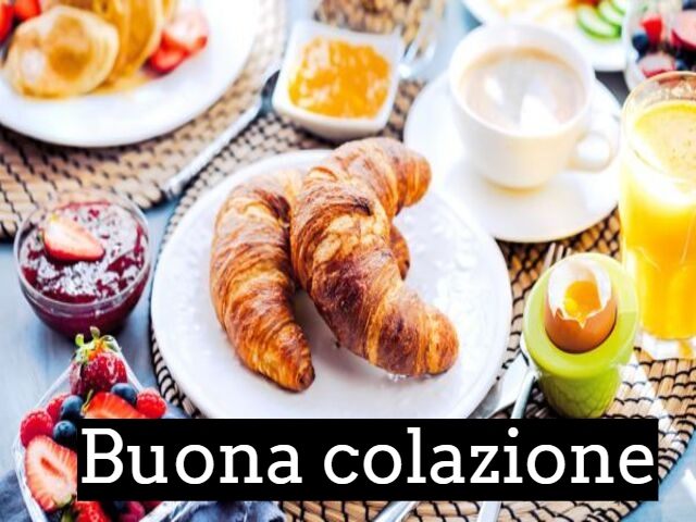 Buona colazione.