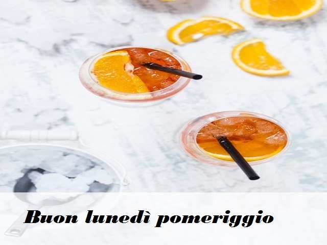 Buon lunedì pomeriggio