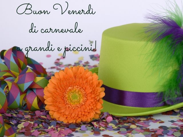 Buon venerdì di carnevale a grandi e piccini!