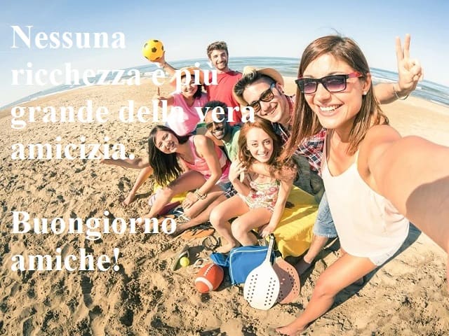 Nessuna ricchezza è più grande della vera amicizia. Buongiorno amiche!