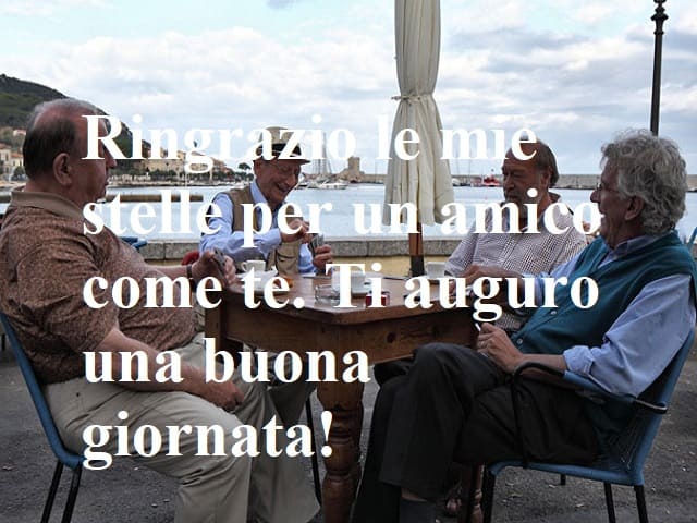 Ringrazio le mie stelle per un amico come te. Ti auguro una buona giornata!