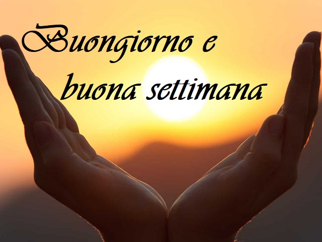 Buongiorno e buona settimana.