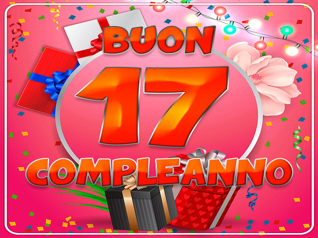 Buon 17 compleanno