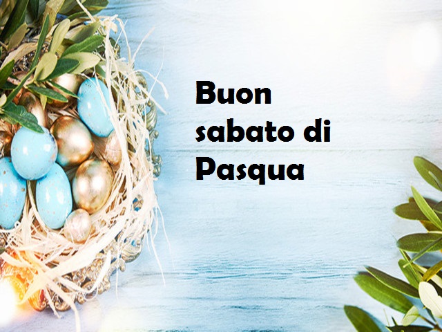 Buon sabato di Pasqua