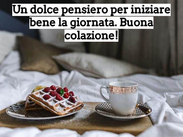 Un dolce pensiero per iniziare bene la giornata. Buona colazione!