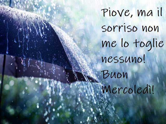 Piove, ma il sorriso non me o toglie nessuno! Buon mercoledì!