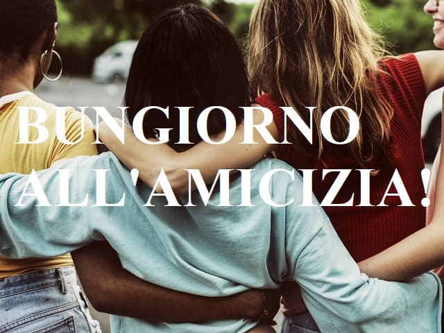 Buongiorno all'amicizia!