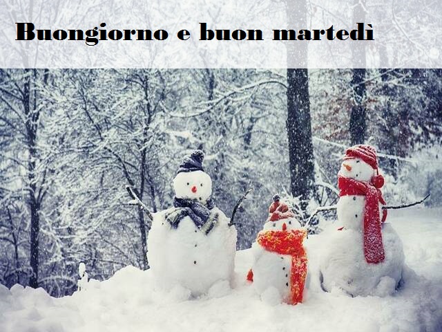 Buongiorno e buon martedì