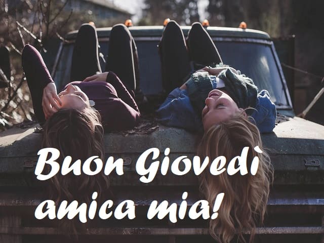 Buon Giovedì amica mia!