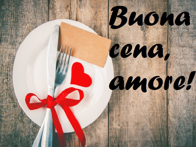 Buona cena, amore!