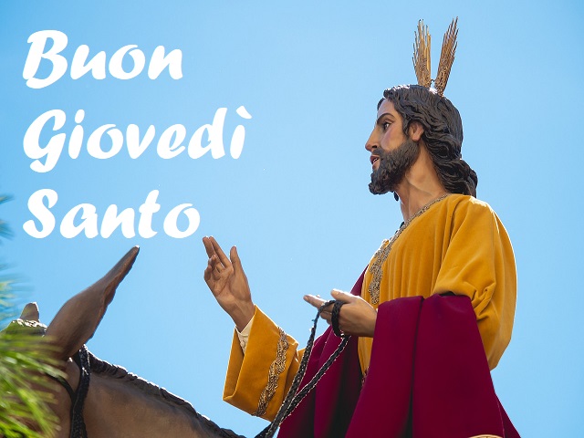 Buon Giovedì Santo