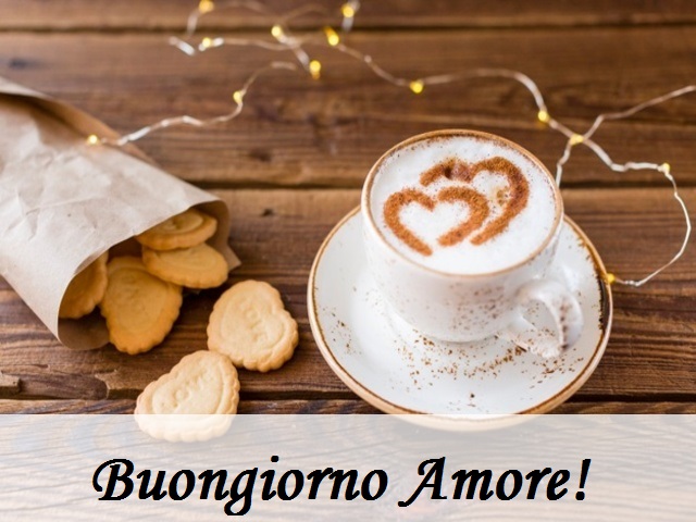 Buongiorno Amore!