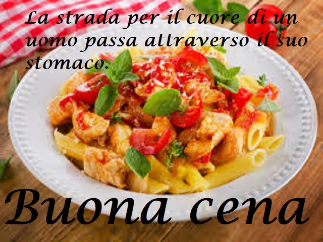 La strada per il cuore di un uomo passa attraverso il suo stomaco. Buona cena