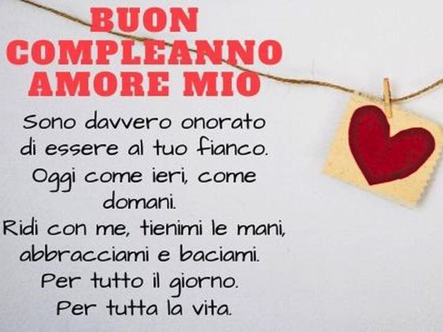 Buon compleanno amore mio. Sono davvero onorato di esser al tuo fianco. Oggi come ieri, come domani. Ridi con me, tienimi le mani, abbracciami e baciami. Per tutto il giorno. Per tutta la vita.