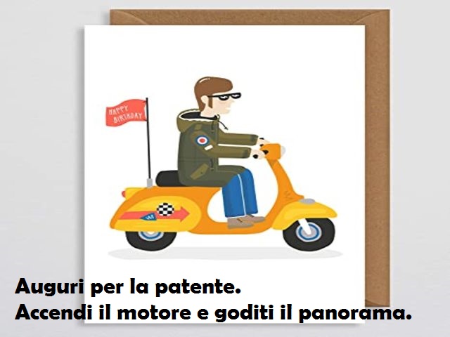 Auguri per la patente. Accendi il motore e goditi il panorama.