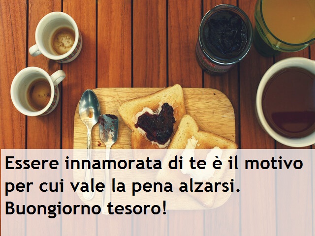 Buongiorno amore! Essere innamorato di te è il motivo per cui vale la pena alzarsi. Buongiorno tesoro!