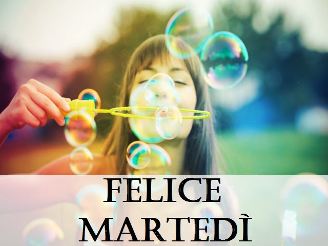 Felice martedì