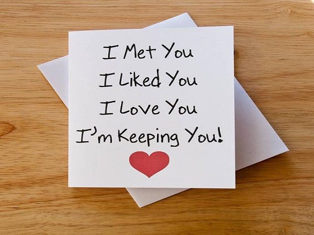 I Met youI Liked youI Love youI'm Keeping you!