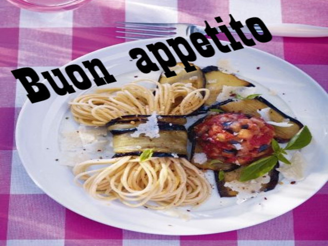 Buon appetito.