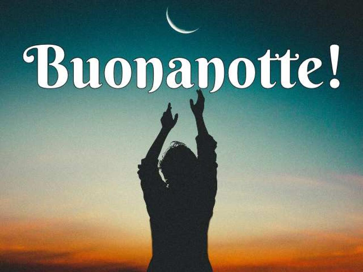 Frasi della buonanotte: 161 idee per augurare una dolce notte - 