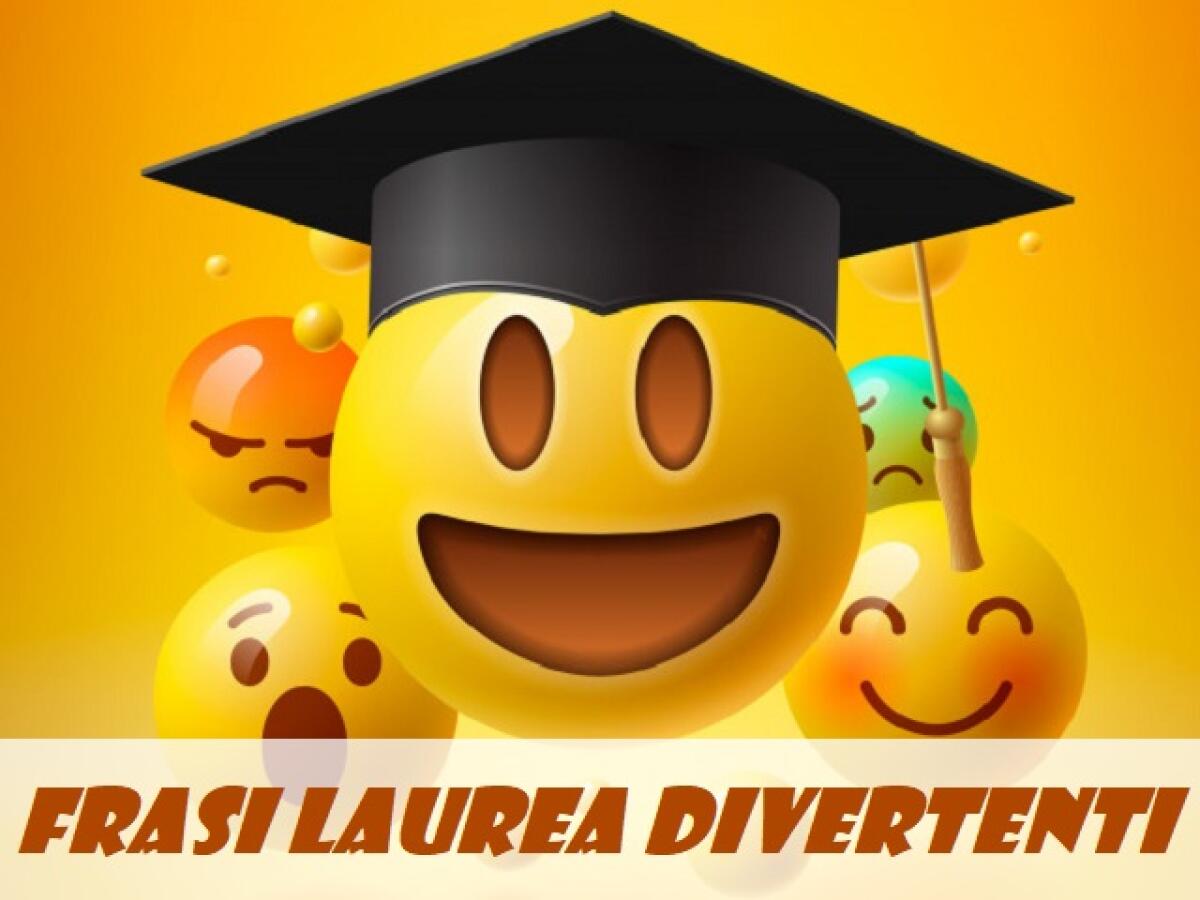 Frasi di laurea divertenti: 82 congratulazioni simpatiche da dedicare - 