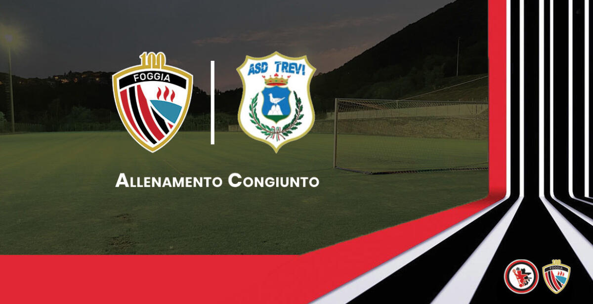Calcio Foggia, l'8 settembre allenamento congiunto col Trevi - Crediti immagine in evidenza: sito ufficiale Calcio Foggia 1920