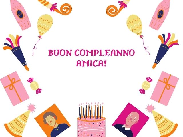 Buon compleanno amica!