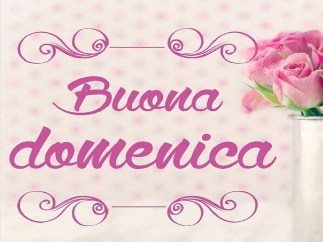 Buona domenica.