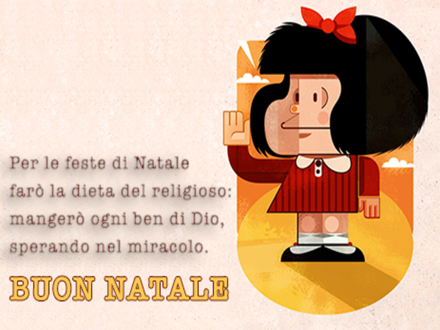 Per le Feste di Natale farò la dieta del religioso: mangerò ogni ben di Dio sperando nel miracolo. Buon Natale.