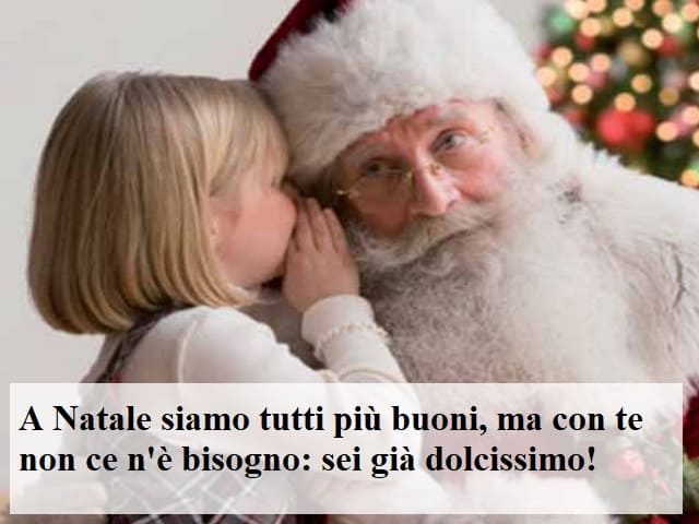 A Natale siamo tutti più buoni, ma con te non c'è n'è bisogno: sei già dolcissimo!