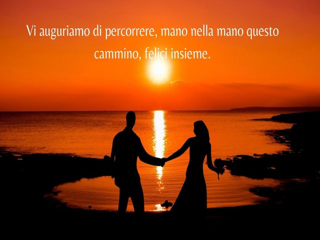 Vi auguriamo di percorrere, mano nella mano questo cammino, felici insieme.