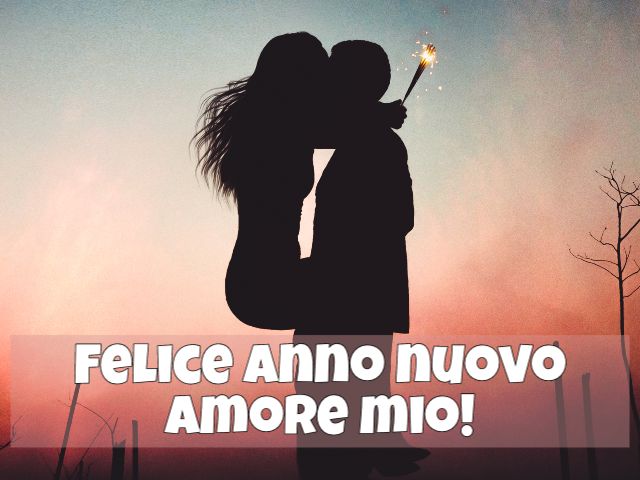 Felice anno nuovo amore mio!