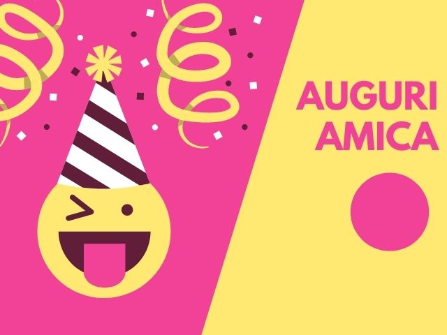 Auguri amica