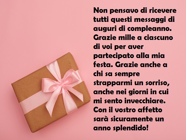 Non pensavo di ricevere tutti questi messaggi di auguri di compleanno. Grazie mille a ciascuno di voi per aver partecipato alla mia festa. Grazie anche a chi sa sempre strapparmi un sorriso, anche nei giorni in cui mi sento invecchiare. Con il vostro affe