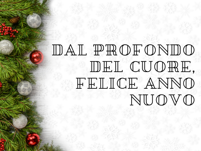 Dal profondo del cuore, Felice Anno Nuovo!