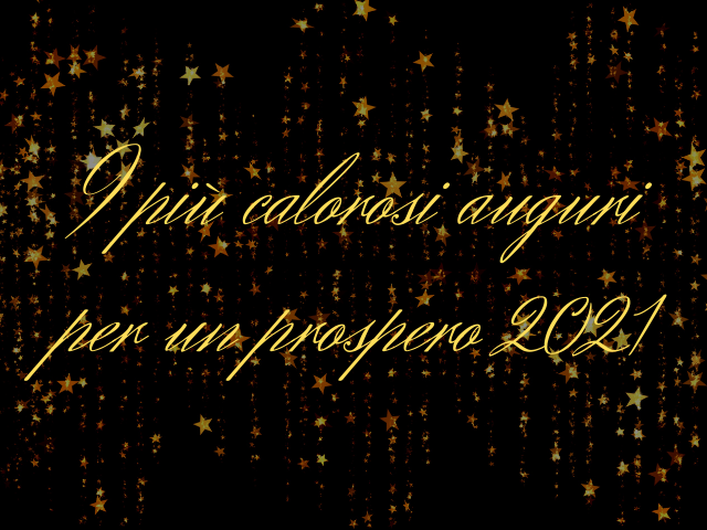 I più calorosi auguri per un prospero 2021