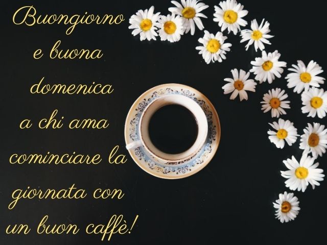 Buongiorno e buona domenica a chi ama cominciare la giornata con un buon caffè!
